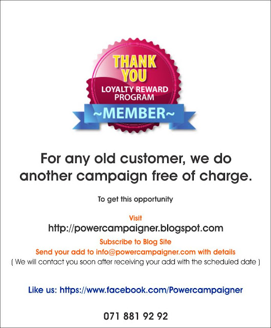 Complimentary Campaign for any Old Customer. 