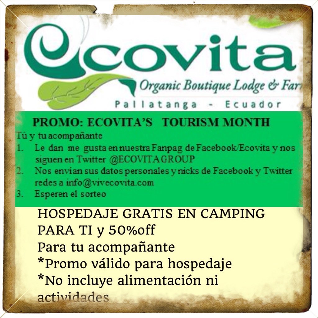 ECOVITA ORGANIC LODGE AND FARMECUADOR PROMO ECOVITA’S TOURISM MONTH