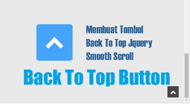Membuat tombol back top top smooth scroll jquery