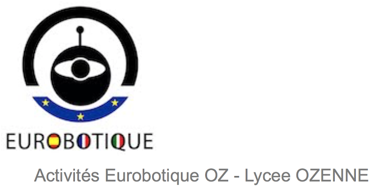 Activités Eurobotique OZ - Lycee OZENNE