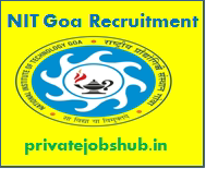 NIT Goa Recruitment NIT Goa Recruitment