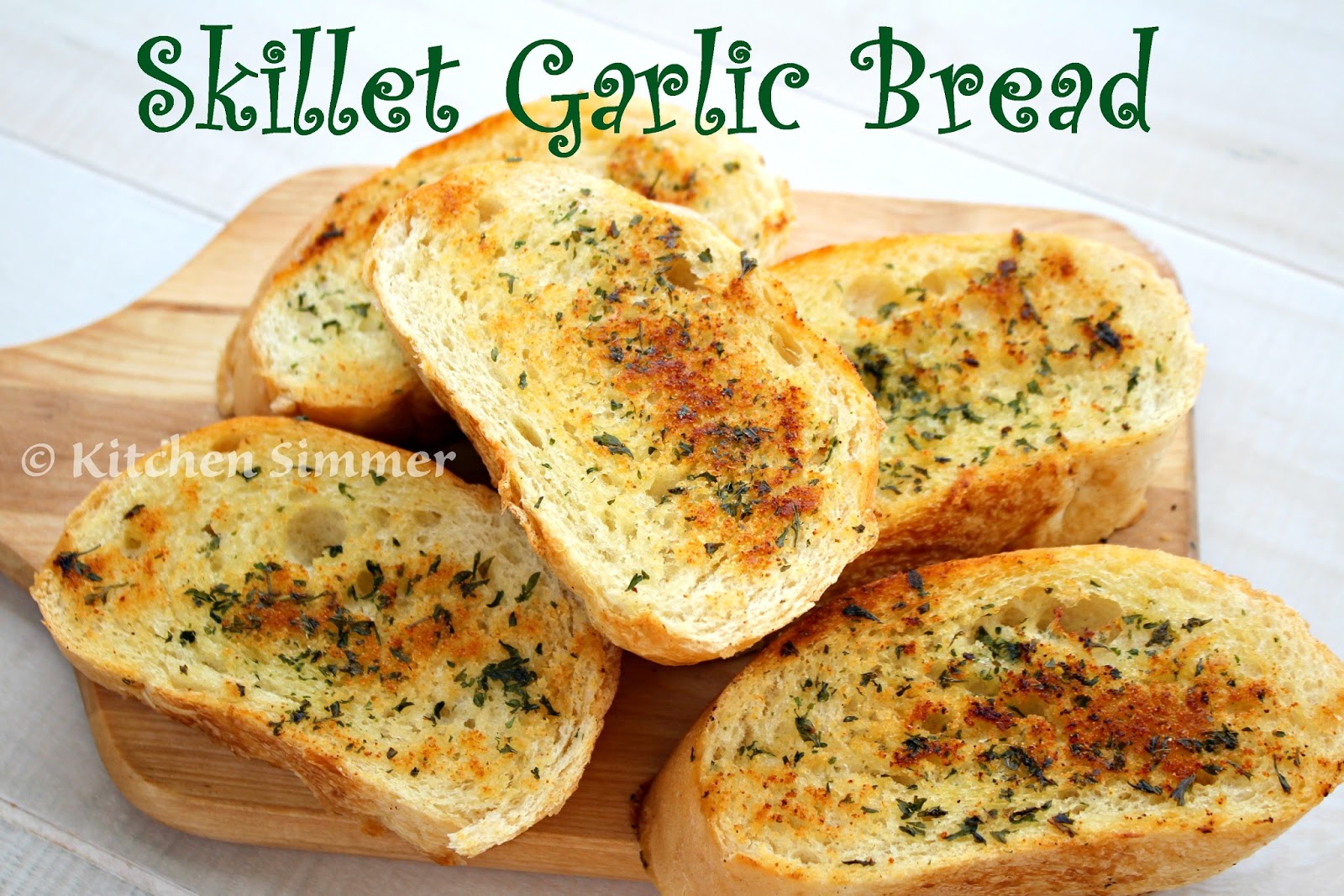 Kitchen Simmer Quick Skillet Garlic Bread