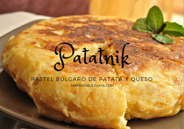 Cómo preparar un delicioso "patatnik" búlgaro