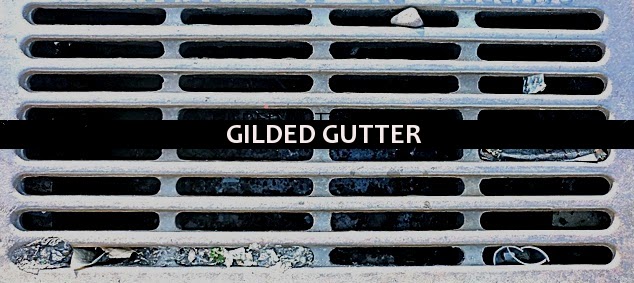 Gilded Gutter