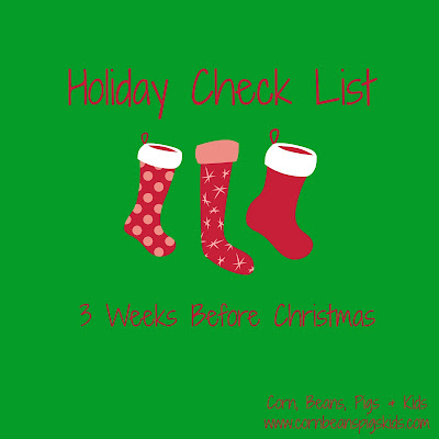 Holiday Check List - 3 Weeks Before Christmas