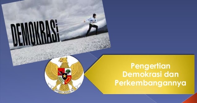 Jelaskan Pengertian Demokrasi Pancasila Secara Formal dan Umum Jelaskan Pengertian Demokrasi Pancasila Secara Formal dan Umum