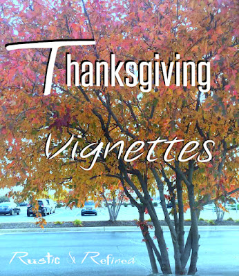 Vignettes throughout the home for Thanksgiving