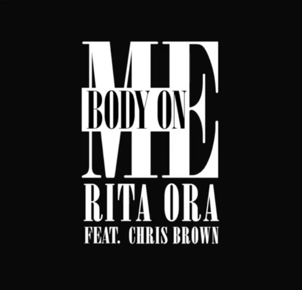 Kumpulan Lirik Lagu Body On Me (Feat. Chris Brown) Lyrics Rita Ora