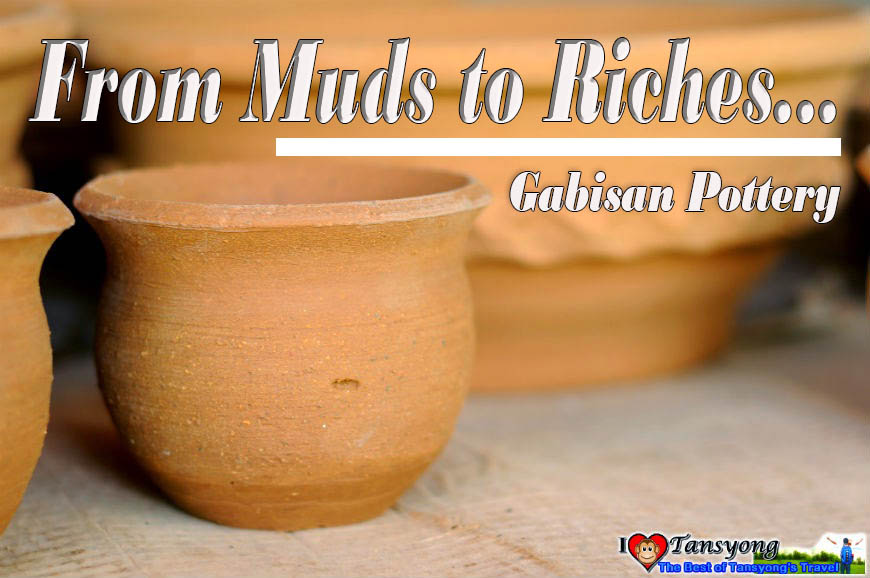 ⚱️ Gabisan Pottery From Mud to Riches. I ♥ Tansyong™