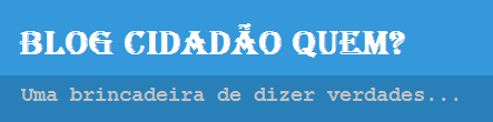 Cidadão Quem?