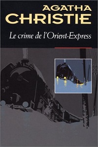 Un Monde Livresque Chronique Le Crime De L Orient Express D Agatha Christie
