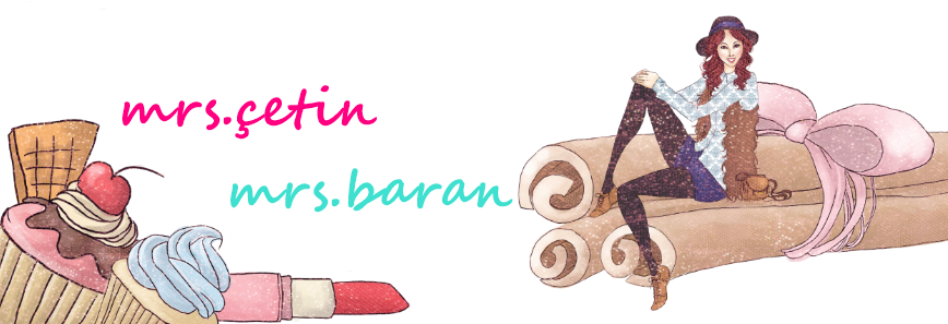 Mrs. Baran & Çetin