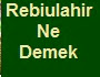 Rebiulahir Ayı Ne Zaman Başlar Ne Zaman Biter 2015