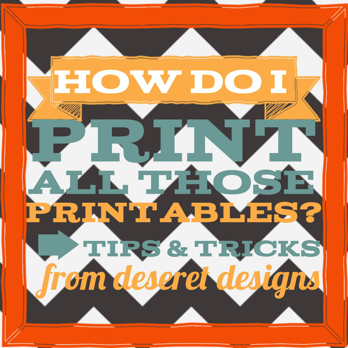 Deseret Designs: How do I print free printables?