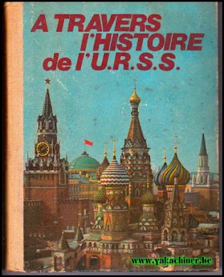 Histoire de l'est URSS sur www.yakachiner.be
