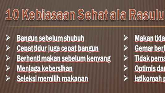10 Kebiasaan Sehat ala Rasulullah 10 Kebiasaan Sehat ala Rasulullah
