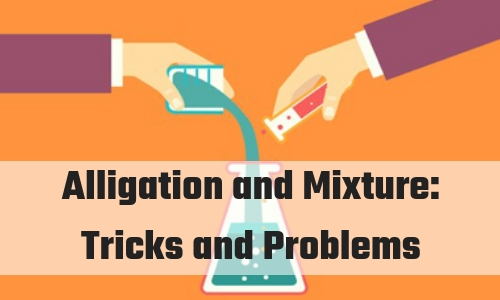 Alligation and Mixture : Tricks and Problems | Csslord
