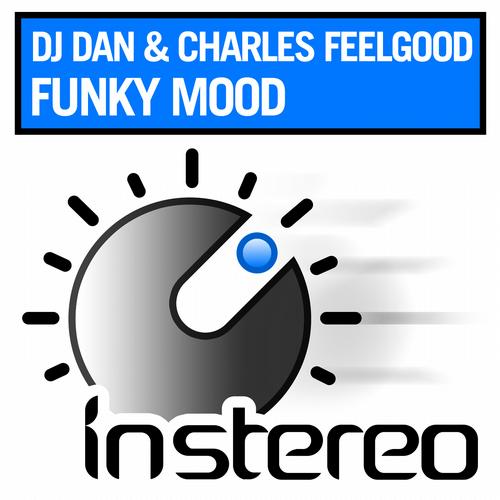 DJ Dan & Charles Feelgood - Funky Mood (Original Mix).mp3