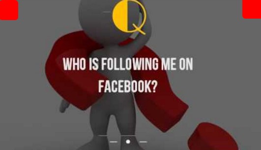 How to See Who Is Following Me on Facebook