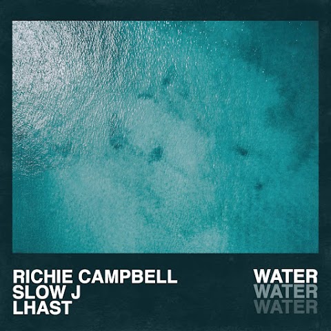 Richie Campbell Feat. Slow J Lhast - Water 
