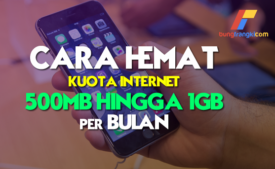 7 Cara Menghemat Kuota Internet 500MB Hingga 1GB per Bulan di Android