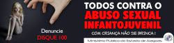 TODOS CONTRA O ABUSO SEXUAL INFANTO JUVENIL!