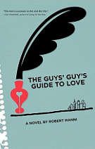 The Guys' Guy's Guide to Love by Robert Manni book cover