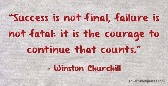 success is not final failure is not fatal