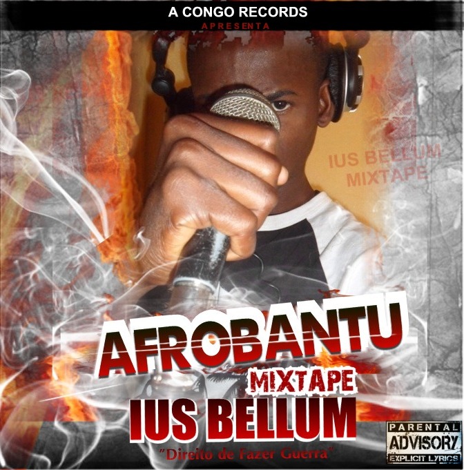 Afrobantu - Mixtape "Ius Bellum" ||Download Gratuito