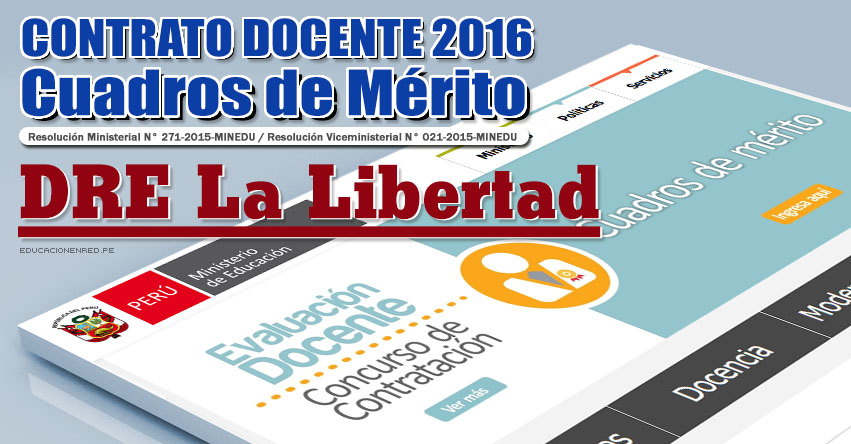 GRE La Libertad: Cuadros de Mérito para Contrato Docente 2016 (Resultados 22 Enero) - www.educacion.regionlalibertad.gob.pe GRE La Libertad: Cuadros de Mérito para Contrato Docente 2016 (Resultados 22 Enero) - www.educacion.regionlalibertad.gob.pe