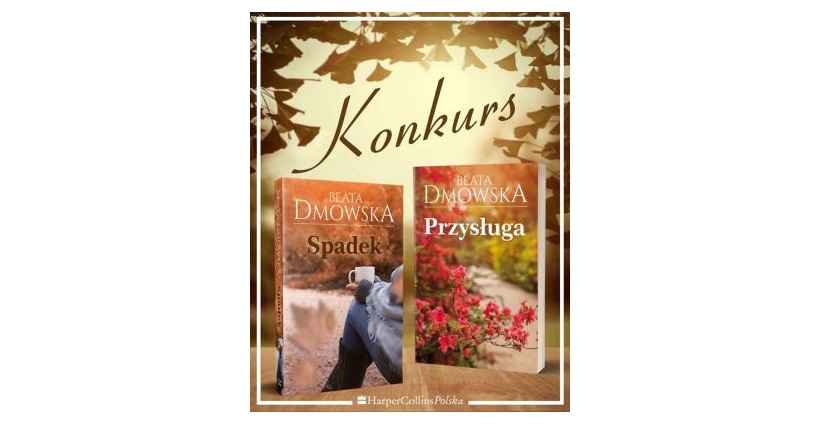 Wygraj zestaw książek autorstwa Beaty Dmowskiej Konkurs