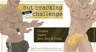 http://ballbustingboys.blogspot.com/2019/03/nut-cracking-contest-connor-meets-kev.html