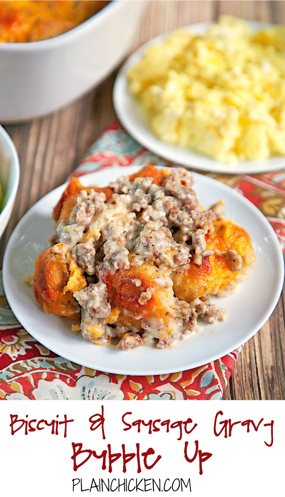 Biscuit and Sausage Gravy Bubble Up Plain Chicken®