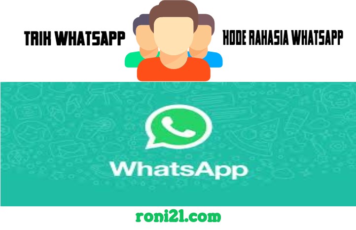 Trik WhatsApp: Cara Keluar Chat Grup di WA Tanpa Ketahuan Orang Lain dan Admin Grup - Kangroni21