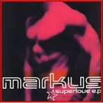 MARKUS - "SUPERLOVE" (2003)