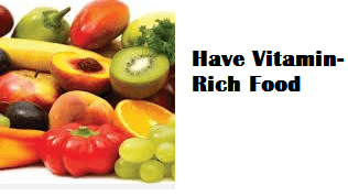 Have Vitamin-Rich Food Healthy habits for fair and glowing skin