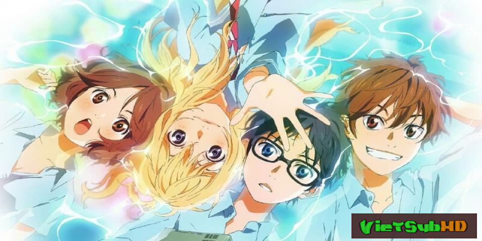 Phim Shigatsu wa Kimi no Uso BD Full 22/22 VietSub HD | Shigatsu wa Kimi no Uso BD 2014