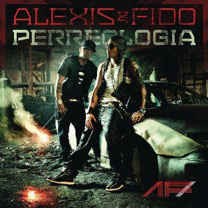 Alexis y Fido - Perreologia (2011)