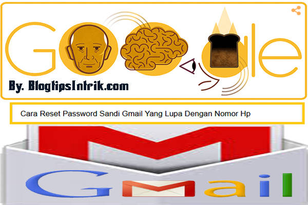Cara Reset Password Sandi Gmail Yang Lupa Dengan Nomor Hp