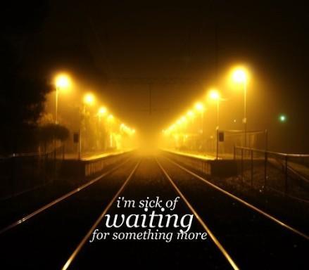 Waiting Quotes I am so Lonely I'm So Lonely...