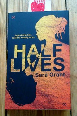 Half Lives by Sara Grant