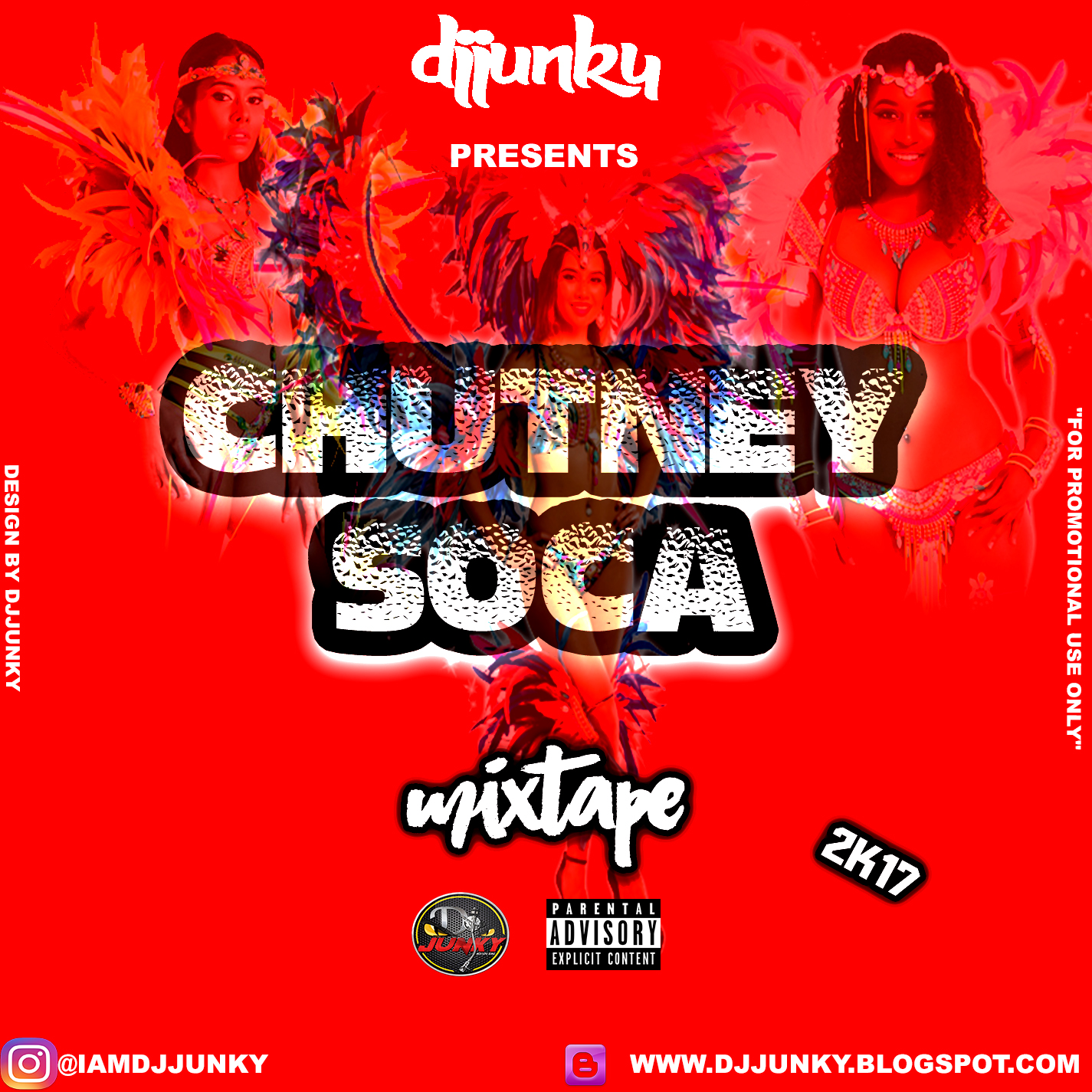 DJJUNKY PRESENTS CHUTNEY SOCA MIXTAPE 2K17 DJ Junky
