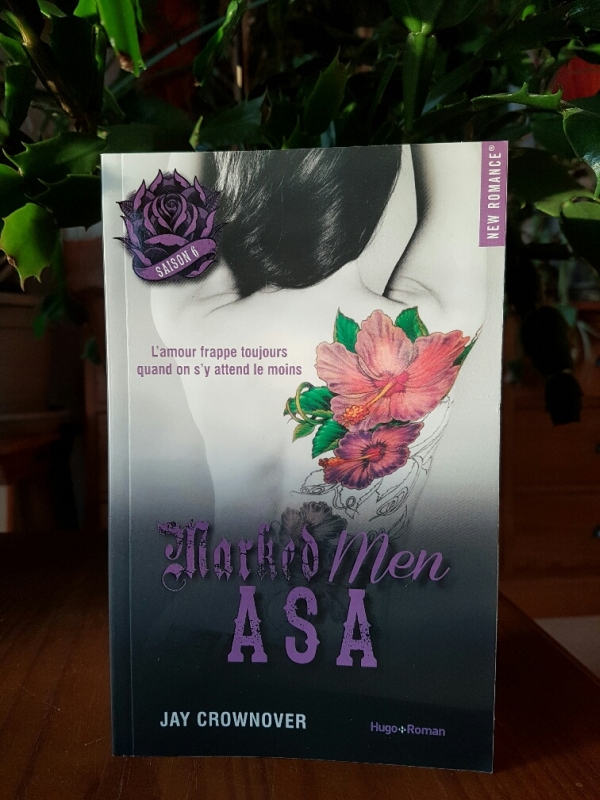 Les lectures de Mylène Marked Men, tome 6 Asa de Jay Crownover Les lectures de Mylène Marked Men, tome 6 Asa de Jay Crownover