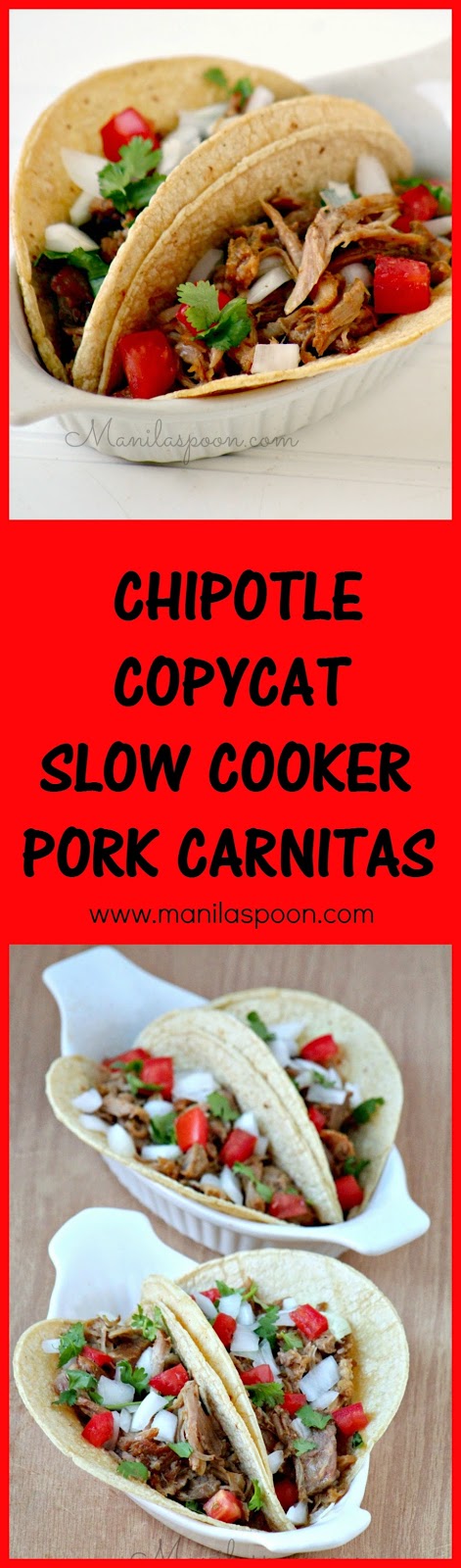 Chipotle Copycat Slow Cooker Pork Carnitas - Manila Spoon