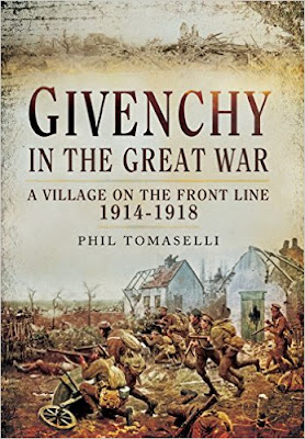 Givenchy in the Great War: A Village on the Front Line 1914 - 1918