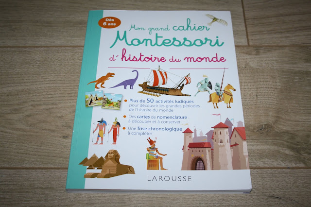 Mon grand cahier Montessori d'histoire du monde de chez Larousse