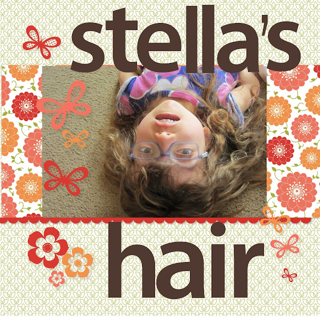 Stella's Hair Scrapbook Layout