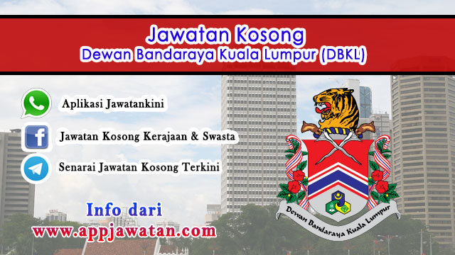 Jawatan kosong di Dewan Bandaraya Kuala Lumpur (DBKL)