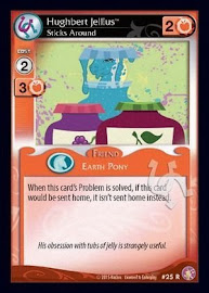 My Little Pony Hughbert Jellius, Sticks Around Absolute Discord CCG Card