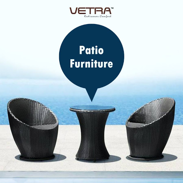 Patio Furniture Bring Value In The Decoration Vetra Furniture Outdoor Furniture in Delhi